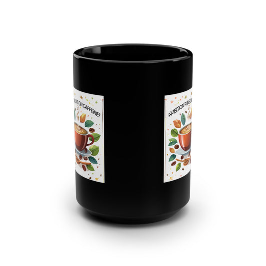 MUGS-Ambition runs on caffeine!